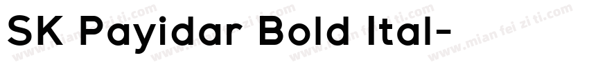 SK Payidar Bold Ital字体转换